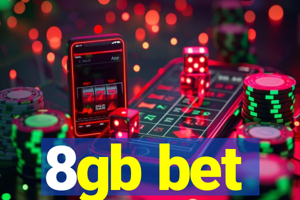 8gb bet